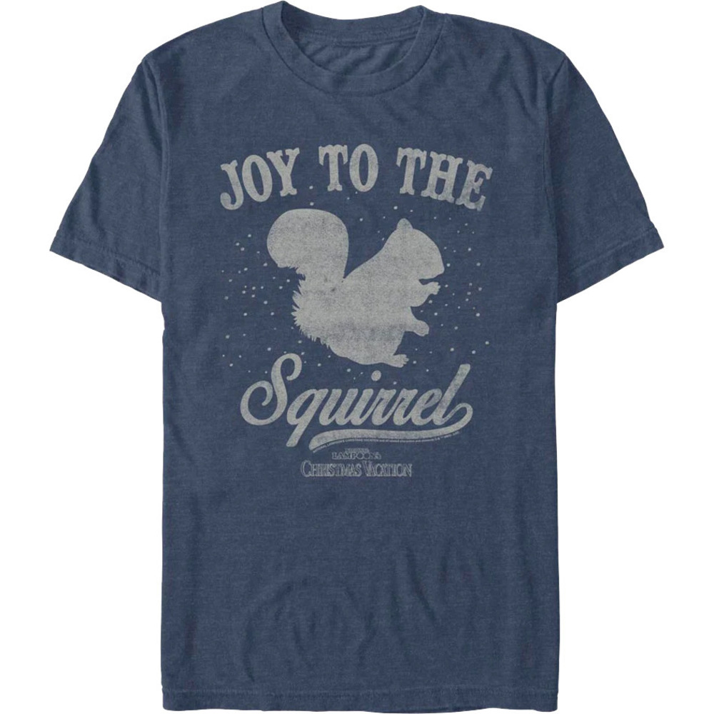 Joy To The Squirrel Christmas Vacation Tshirt